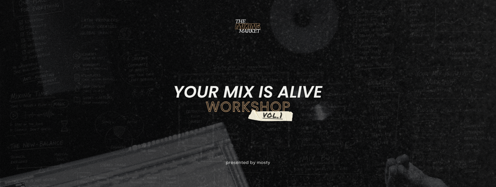 Your Mix Is Alive Workshop